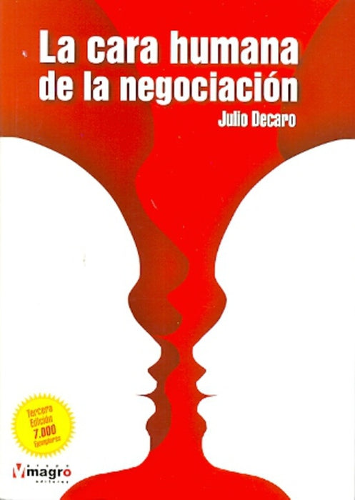 LA CARA HUMANA DE LA NEGOCIACIÓN | Julio Decaro