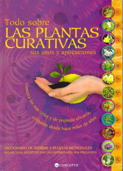 TODO SOBRE LAS PLANTAS CURATIVAS