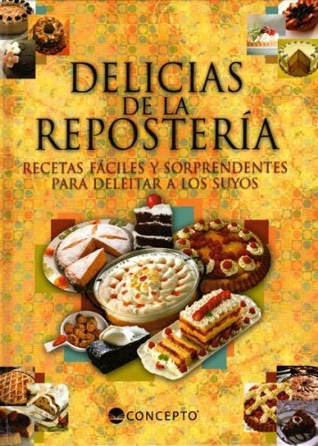 DELICIAS DE LA REPOSTERIA  | sin autor