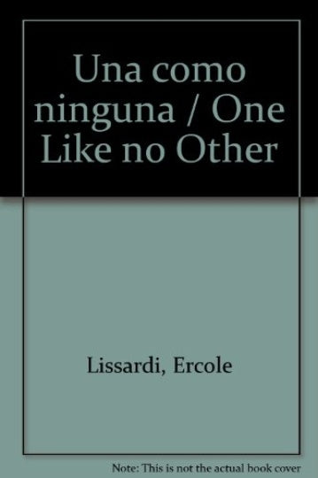 Una como ninguna (Spanish Edition) | Ercole Lissardi