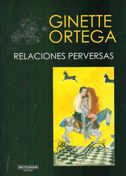 RELACIONES PERVERSAS.. | Ginette Ortega