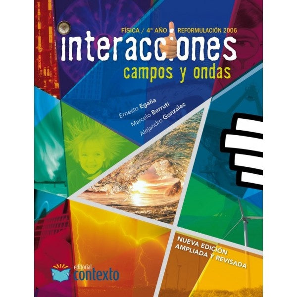 FISICA: INTERACCIONES CAMPOS Y ONDAS 4° AÑO.. | Ernesto  Egaña Percivale