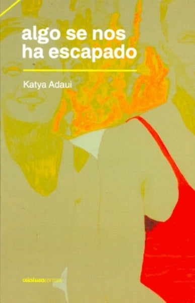 ALGO SE NOS HA ESCAPADO.. | Katya Adaui