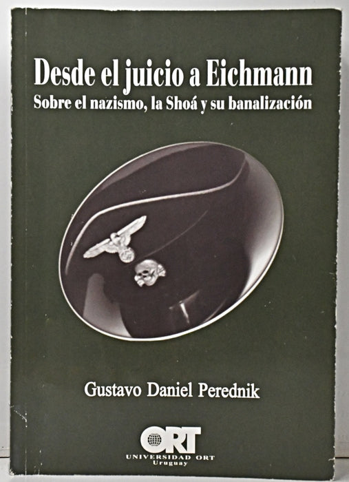 DESDE EL JUICIO A EICHMANN.. | Gustavo Daniel Perednik