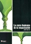 LA CARA HUMANA DE LA NEGOCIACION  | Julio Decaro