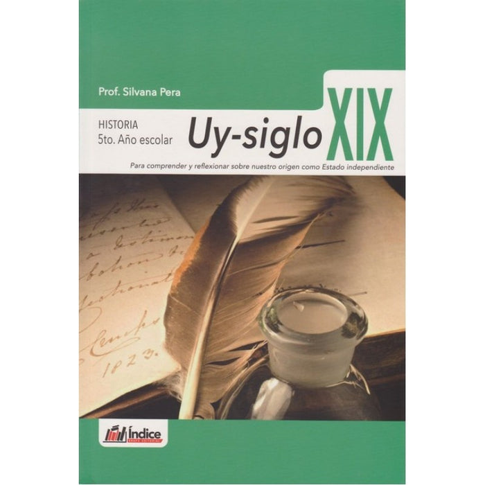 UY SIGLO XIX HISTORIA 5°*.. | SILVANA PERA