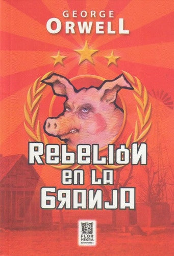 REBELION EN LA GRANJA.. | George Orwell