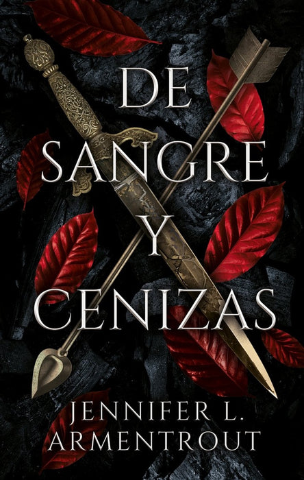 DE SANGRE Y CENIZAS*.. | JENNIFER L. ARMENTROUT