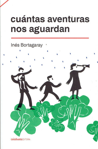 CUÁNTAS AVENTURAS NOS AGUARDAN.. | Ines Bortagaray