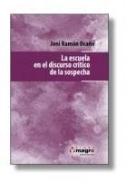 **LA ESCUELA EN EL DISCURSO CRITICO DE LA SOSPECHA*.. | JONI RAMON OCAÑO