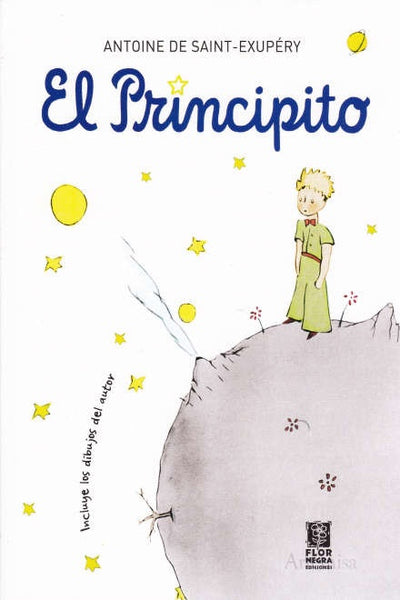 El principito * | Antoine De Saint-Exupéry