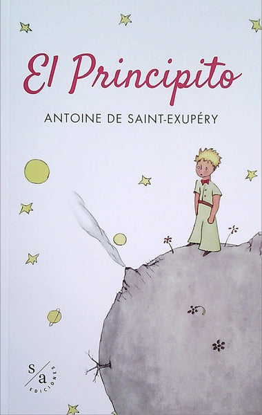 EL PRINCIPITO.. | Antoine de Saint Exupéry