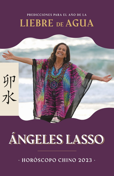 HOROSCOPO CHINO 2023. ANGELES LASSO. AÑO DE LA LIEBRE DE AGUA* | ANGELES LASSO