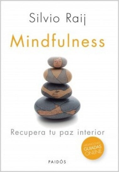 MINDFULNESS. | Silvio Raij