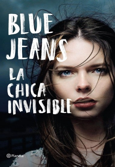 LA CHICA INVISIBLE.. * | Blue Jeans