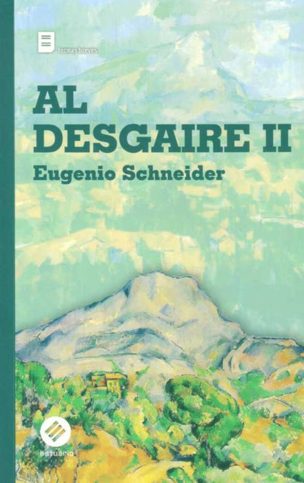 AL DESGAIRE II * | EUGENIO SCHNEIDER