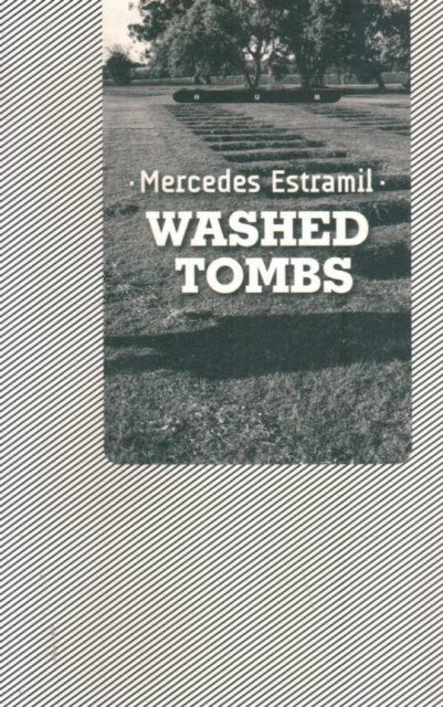 WASHED TOMBS.. | MERCEDES  ESTRAMIL