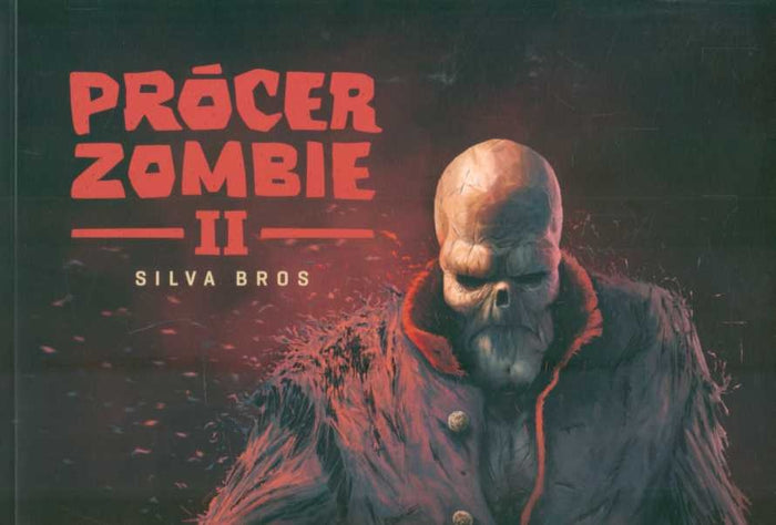 PROCER ZOMBIE II  | SILVA  BROS