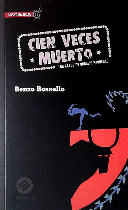 Cien veces muerto  | Renzo Rossello