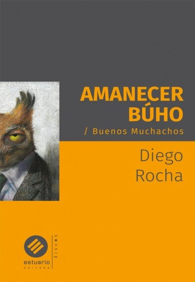 AMANECER BUHO. BUENOS MUCHACHOS.. | DIEGO ROCHA