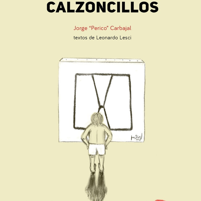 La vida en calzoncillos | Jorge Carbajal