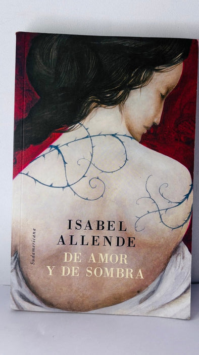 DE AMOR Y DE SOMBRA.. | Isabel Allende