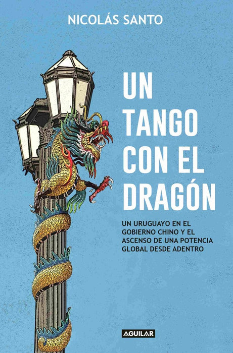 UN TANGO CON EL DRAGON  | NICOLAS  SANTO