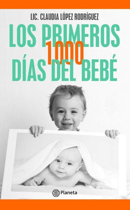 LOS PRIMEROS 1000 DIAS DEL BEBÉ*.. | Claudia López Rodríguez