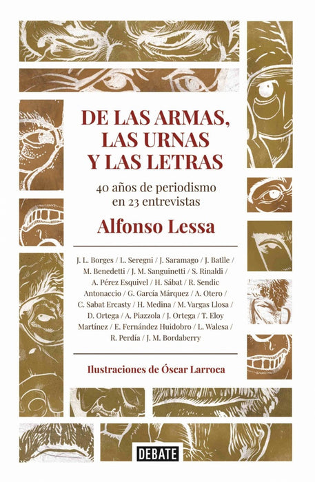 DE LAS ARMAS LAS URNAS Y LAS LETRAS* | Alfonso  Lessa