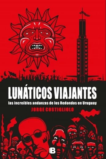 LUNATICOS VIAJANTES*.. | JORGE  COSTIGLIOLO