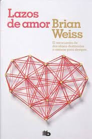 LAZOS DE AMOR*.. | BRIAN WEISS