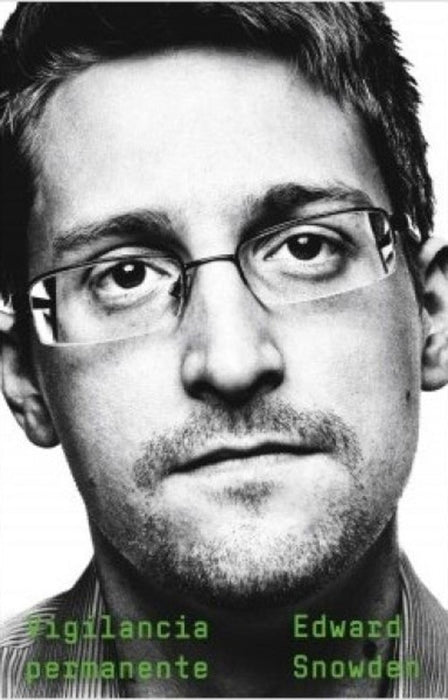 VIGILANCIA PERMANENTE*.. | EDWARD SNOWDEN