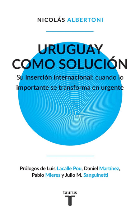 URUGUAY COMO SOLUCION* | Nicolas  Albertoni