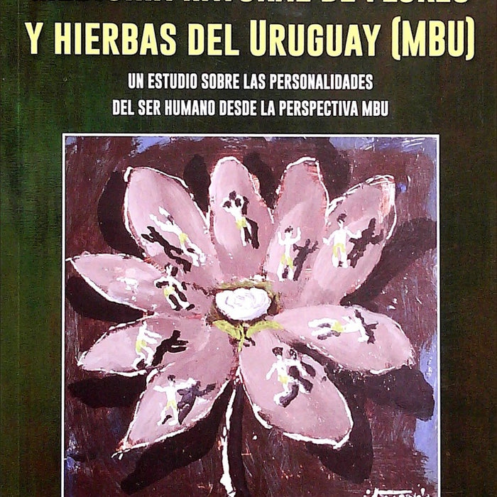 MEDICINA NATURAL DE FLORES Y HIERBAS DEL URUGUAY (MBU).. | BERNARDO FERRANDO