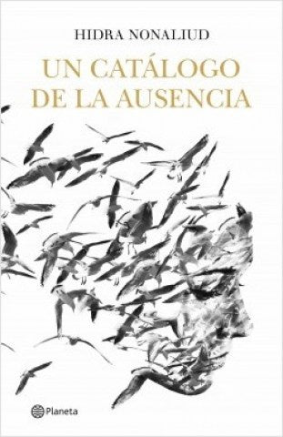 UN CÁTALOGO DE LA AUSENCIA*.. | HIDRA NONALIUD