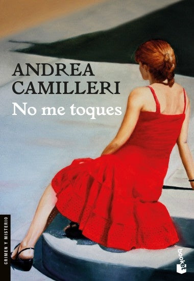 NO ME TOQUES. | Andrea Camilleri