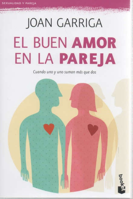 EL BUEN AMOR EN LA PAREJA*.. | Joan Garriga