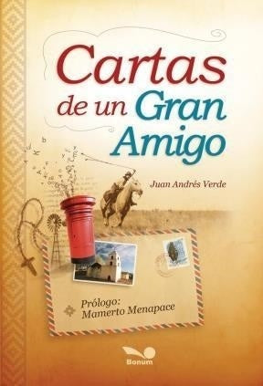 CARTAS DE UN GRAN AMIGO | Juan Andrés Verde