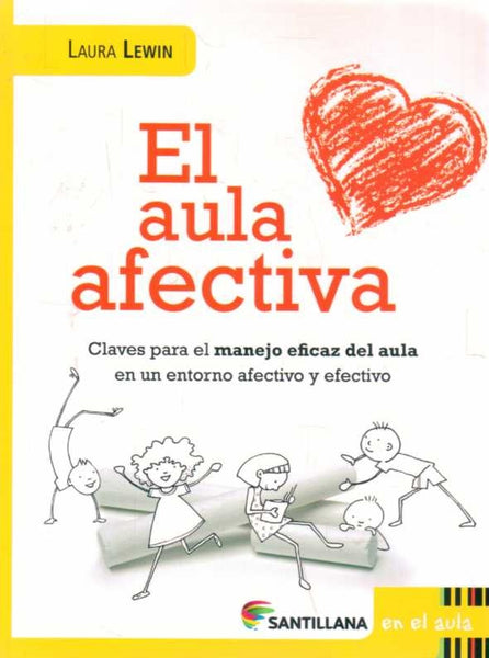 EL AULA AFECTIVA.. | Laura Lewin