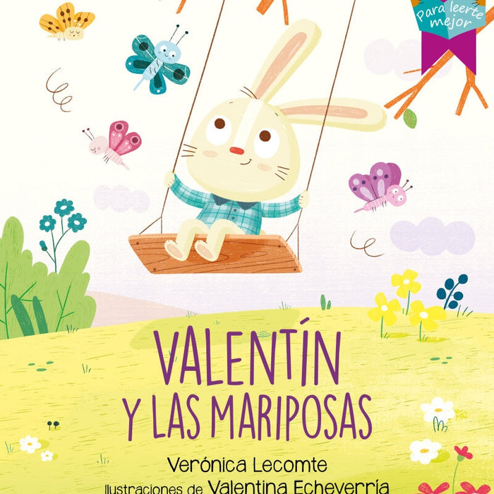 VALENTIN Y LAS MARIPOSAS.. | Verónica  Lecomte