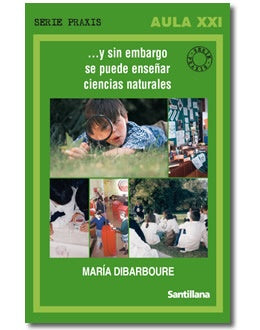 Y SIN EMBARGO SE PUEDE ENSEÑAR CIENCIA NATURALES | María Dibarboure