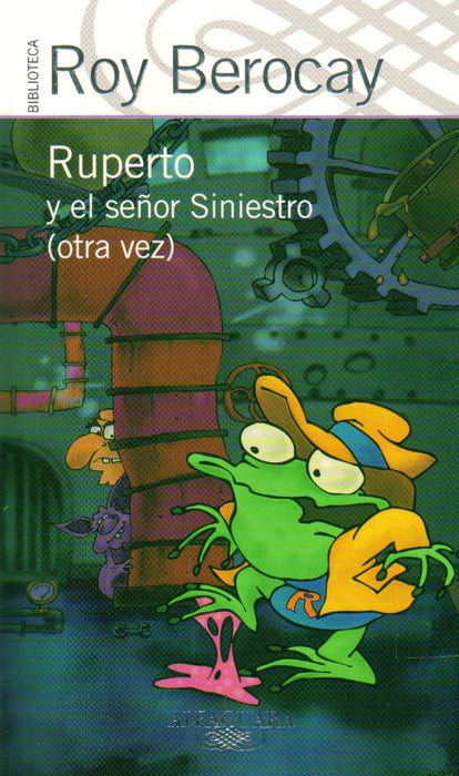 RUPERTO Y EL SEÑOR SINIESTRO (OTRA VEZ).. | Roy Berocay