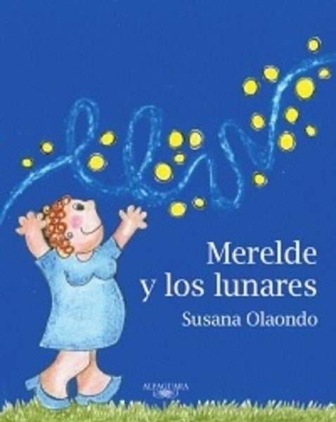 MERELDE Y LOS LUNARES.. | Susana Olaondo