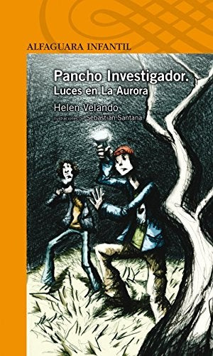 PANCHO INVESTIGADOR 1. LUCES EN LA AURORA*.. | Helen Velando