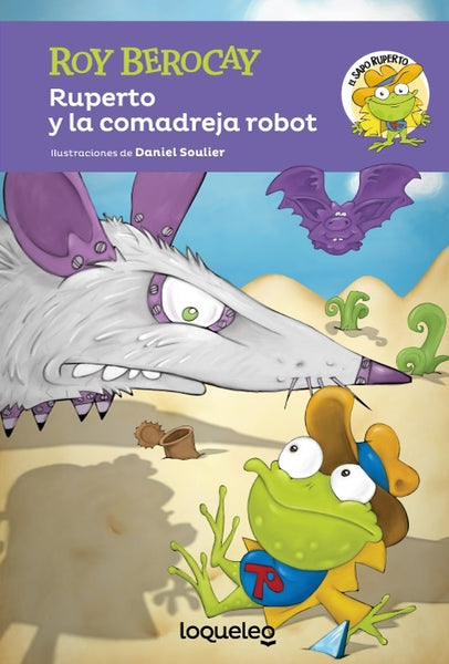 RUPERTO Y LA COMADREJA ROBOT.. | Roy Berocay