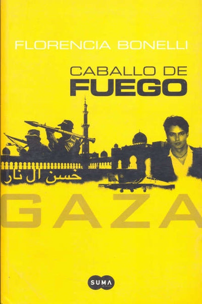 Caballo de fuego. Gaza | Florencia Bonelli