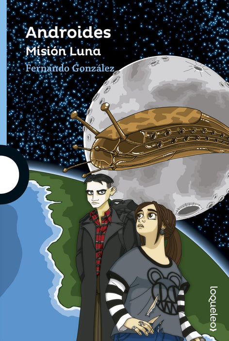 ANDROIDES. MISION LUNA*.. | Fernando González