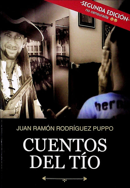 CUENTOS DEL TIO (QUE NO SON PACO).. | Juan Ramón  Rodriguez Puppo