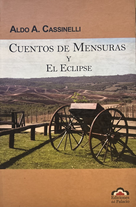 CUENTOS DE MENSURA Y EL ECLIPSE.. | Aldo Cassinelli