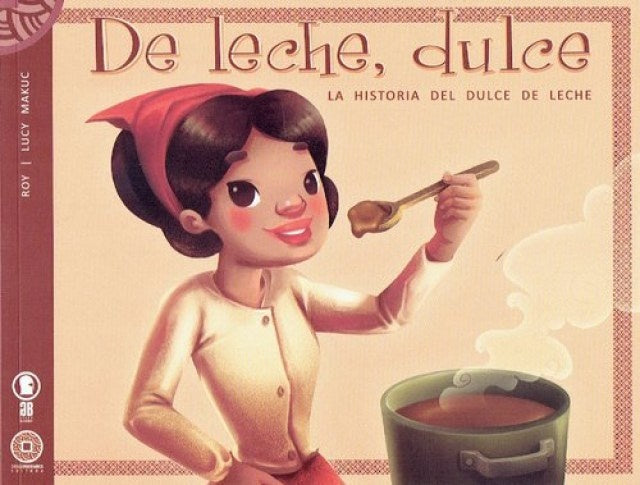 De leche dulce | Roy  Makuc